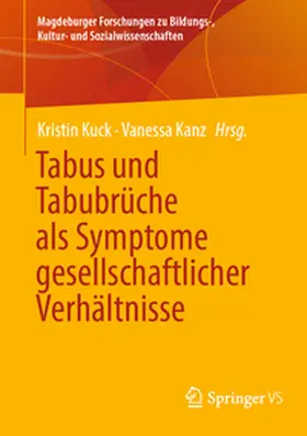 Kuck / Kanz |  Tabus und Tabubrüche als Symptome gesellschaftlicher Verhältnisse | eBook | Sack Fachmedien