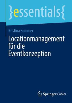 Sommer |  Locationmanagement für die Eventkonzeption | Buch |  Sack Fachmedien