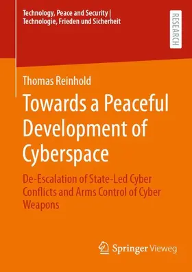 Reinhold |  Towards a Peaceful Development of Cyberspace | Buch |  Sack Fachmedien