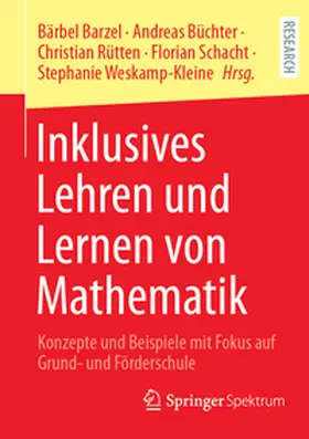 Barzel / Büchter / Rütten |  Inklusives Lehren und Lernen von Mathematik | eBook | Sack Fachmedien