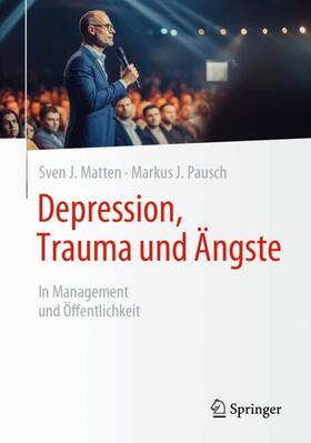 Pausch / Matten |  Depression, Trauma und Ängste | Buch |  Sack Fachmedien