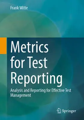 Witte |  Metrics for Test Reporting | eBook | Sack Fachmedien