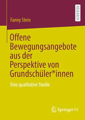 Stein | Offene Bewegungsangebote aus der Perspektive von Grundschüler*innen | E-Book | sack.de