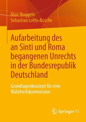 Lotto-Kusche / Buggeln |  Aufarbeitung des an Sinti und Roma begangenen Unrechts in der Bundesrepublik Deutschland | Buch |  Sack Fachmedien