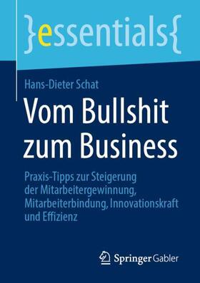 Schat |  Vom Bullshit zum Business | Buch |  Sack Fachmedien