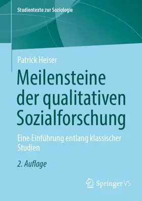 Heiser |  Meilensteine der qualitativen Sozialforschung | Buch |  Sack Fachmedien