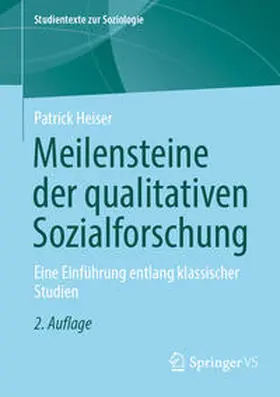 Heiser |  Meilensteine der qualitativen Sozialforschung | eBook | Sack Fachmedien