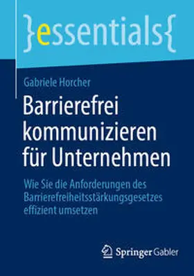 Horcher |  Barrierefrei kommunizieren für Unternehmen | eBook | Sack Fachmedien