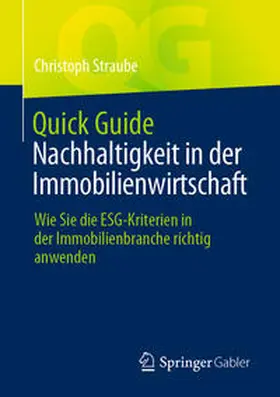 Straube |  Quick Guide Nachhaltigkeit in der Immobilienwirtschaft | eBook | Sack Fachmedien