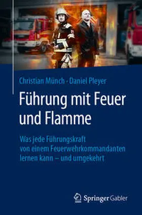 Münch / Pleyer | Führung mit Feuer und Flamme | E-Book | sack.de