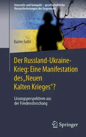 Fathi |  Der Russland-Ukraine-Krieg: Eine Manifestation des ¿Neuen Kalten Krieges¿? | Buch |  Sack Fachmedien