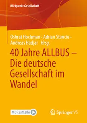 Hochman / Stanciu / Hadjar |  40 Jahre ALLBUS - Die deutsche Gesellschaft im Wandel | eBook | Sack Fachmedien