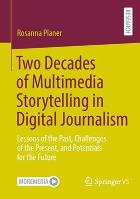 Planer |  Two Decades of Multimedia Storytelling in Digital Journalism | Buch |  Sack Fachmedien