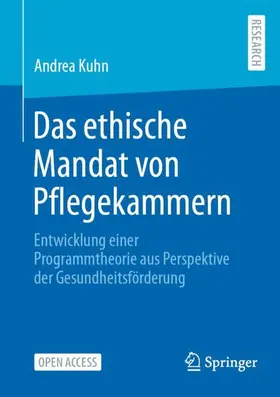 Kuhn |  Das ethische Mandat von Pflegekammern | Buch |  Sack Fachmedien