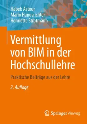 Astour / Hanusrichter / Strotmann  |  Vermittlung von BIM in der Hochschullehre | Buch |  Sack Fachmedien