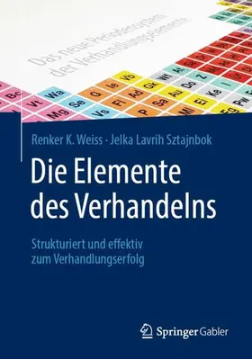 Lavrih Sztajnbok / Weiss |  Die Elemente des Verhandelns | Buch |  Sack Fachmedien