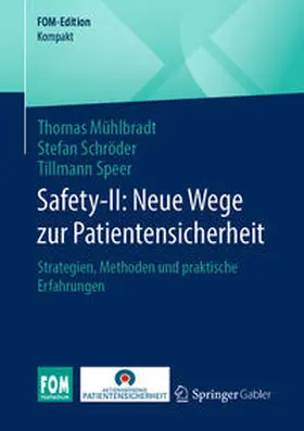 Mühlbradt / Schröder / Speer |  Safety-II: Neue Wege zur Patientensicherheit | eBook | Sack Fachmedien