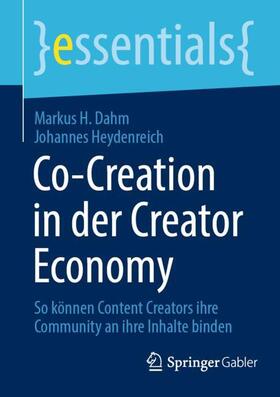 Heydenreich / Dahm |  Co-Creation in der Creator Economy | Buch |  Sack Fachmedien