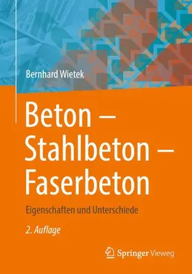 Wietek |  Beton ¿ Stahlbeton ¿ Faserbeton | Buch |  Sack Fachmedien