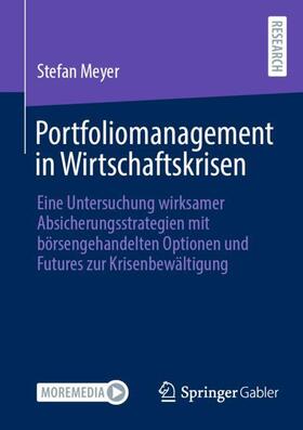 Meyer |  Portfoliomanagement in Wirtschaftskrisen | Buch |  Sack Fachmedien