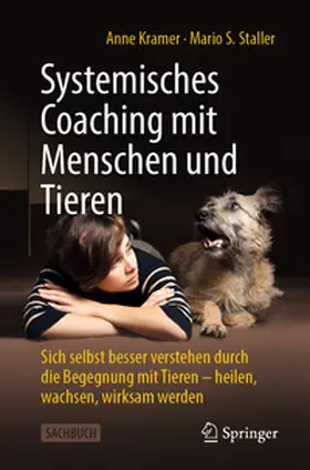 Kramer / Staller |  Systemisches Coaching mit Menschen und Tieren | eBook | Sack Fachmedien