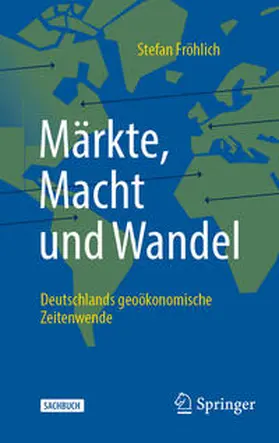 Fröhlich | Märkte, Macht und Wandel | E-Book | sack.de