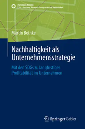 Bethke |  Nachhaltigkeit als Unternehmensstrategie | eBook | Sack Fachmedien