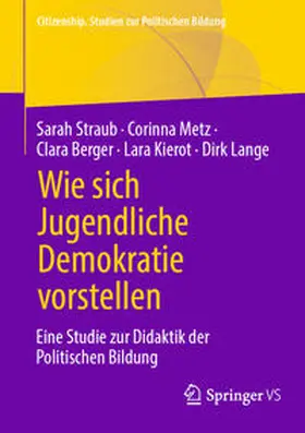 Straub / Metz / Berger |  Wie sich Jugendliche Demokratie vorstellen | eBook | Sack Fachmedien