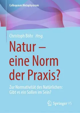 Böhr |  Natur - eine Norm der Praxis? | Buch |  Sack Fachmedien