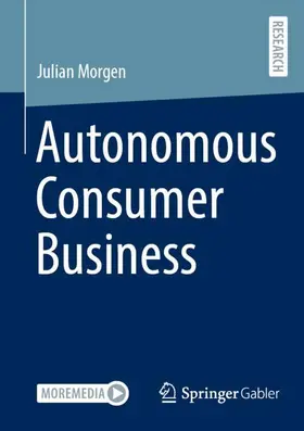 Morgen |  Autonomous Consumer Business | Buch |  Sack Fachmedien