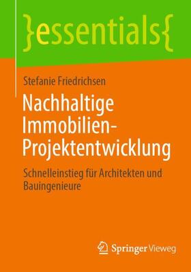 Friedrichsen |  Nachhaltige Immobilien-Projektentwicklung | Buch |  Sack Fachmedien