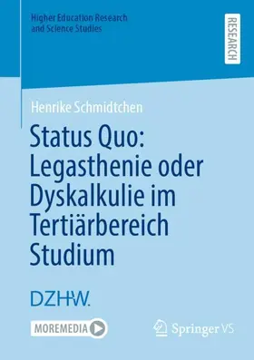 Schmidtchen |  Status Quo: Legasthenie oder Dyskalkulie im Tertiärbereich Studium | Buch |  Sack Fachmedien