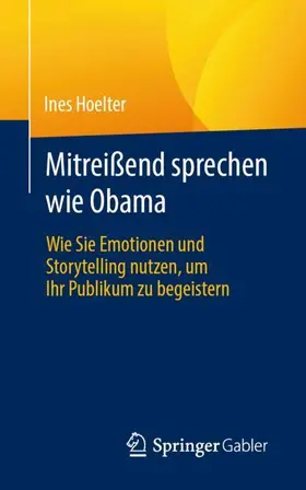 Hoelter |  Mitreißend sprechen wie Obama | Buch |  Sack Fachmedien