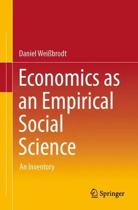 Weißbrodt |  Economics as an Empirical Social Science | Buch |  Sack Fachmedien