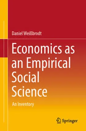 Weißbrodt |  Economics as an Empirical Social Science | eBook | Sack Fachmedien