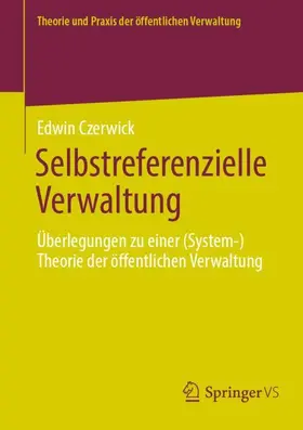 Czerwick |  Selbstreferenzielle Verwaltung | Buch |  Sack Fachmedien