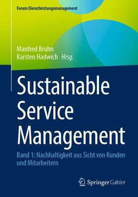 Hadwich / Bruhn |  Sustainable Service Management | Buch |  Sack Fachmedien