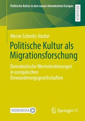 Schmitz-Vardar |  Politische Kultur als Migrationsforschung | Buch |  Sack Fachmedien