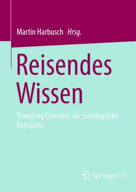 Harbusch |  Reisendes Wissen | Buch |  Sack Fachmedien