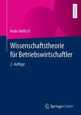 Helfrich |  Wissenschaftstheorie für Betriebswirtschaftler | Buch |  Sack Fachmedien