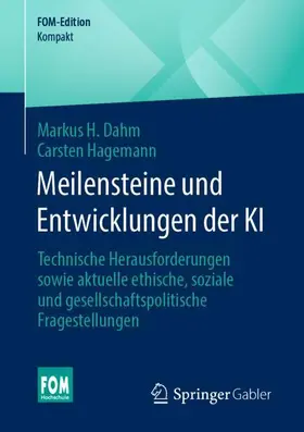 Hagemann / Dahm |  Meilensteine und Entwicklungen der KI | Buch |  Sack Fachmedien