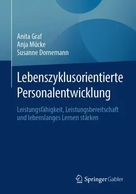 Graf / Mücke / Dornemann |  Lebenszyklusorientierte Personalentwicklung | Buch |  Sack Fachmedien