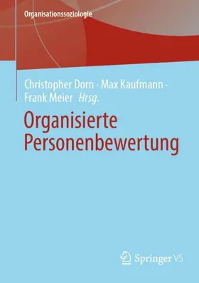 Dorn / Meier / Kaufmann |  Organisierte Personenbewertung | Buch |  Sack Fachmedien