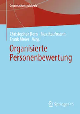 Dorn / Kaufmann / Meier |  Organisierte Personenbewertung | eBook | Sack Fachmedien