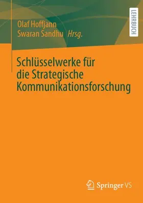 Sandhu / Hoffjann |  Schlüsselwerke für die Strategische Kommunikationsforschung | Buch |  Sack Fachmedien