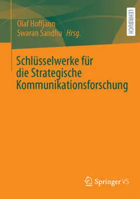 Hoffjann / Sandhu |  Schlüsselwerke für die Strategische Kommunikationsforschung | eBook | Sack Fachmedien