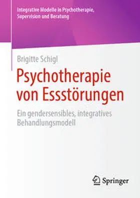 Schigl |  Psychotherapie von Essstörungen | eBook | Sack Fachmedien