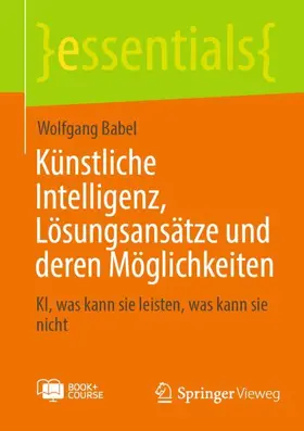 Babel |  Künstliche Intelligenz, Lösungsansätze und deren Möglichkeiten | Buch |  Sack Fachmedien