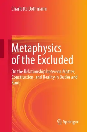 Döhrmann |  Metaphysics of the Excluded | Buch |  Sack Fachmedien