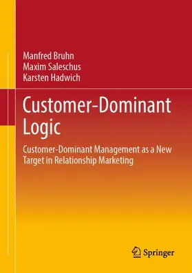 Bruhn / Hadwich / Saleschus |  Customer-Dominant Logic | Buch |  Sack Fachmedien